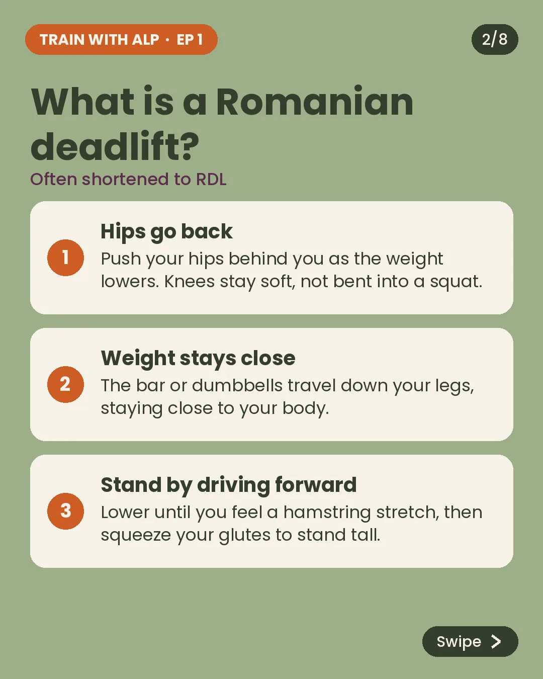 What is a Romanian deadlift? Hips go back, the weight stays close, and you stand by driving the hips forward.